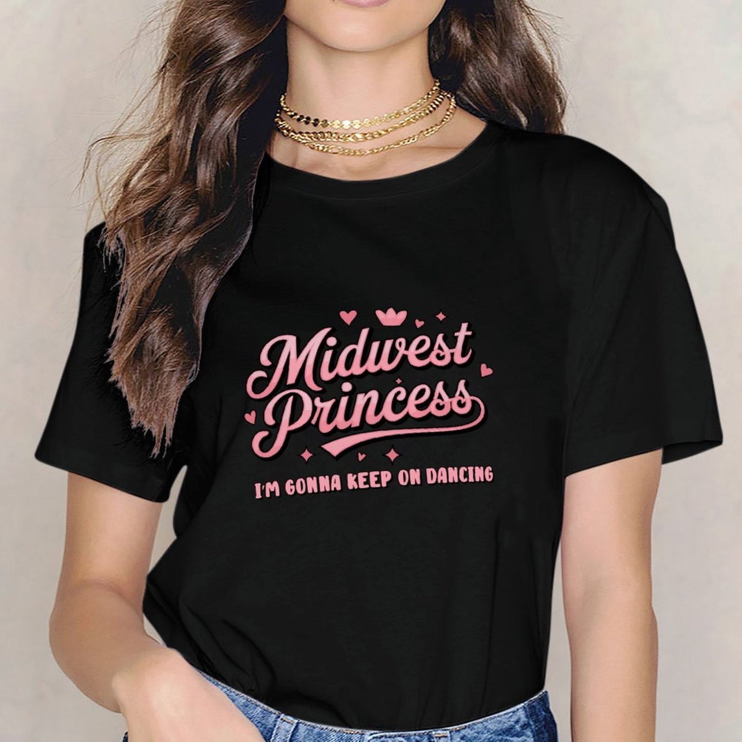 Inkmay Casual Cotton T-shirt Midwest Princess Im Gonna Keep On Dancing Unisex T-shirtSeries Signature T-Shirt