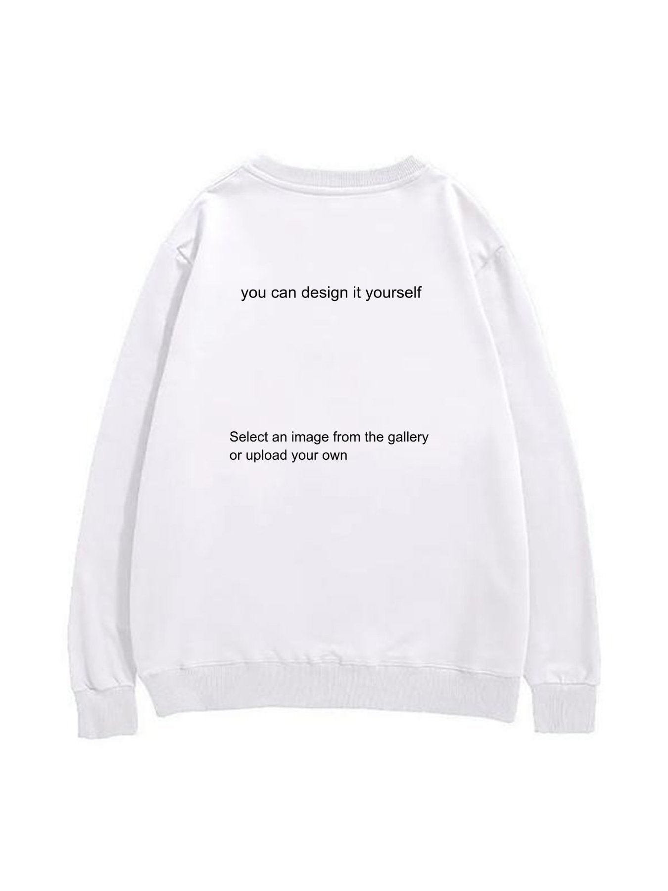Round Neck Sweatshirt - Front Print Support personalized design