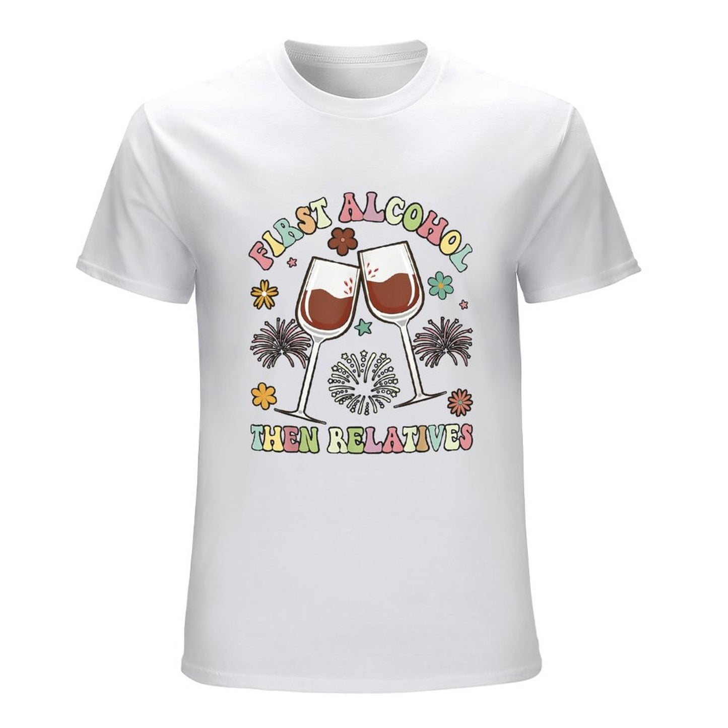 Inkmay Casual Cotton T-shirt First Alcohol Then Relatives Wine Glasses Unisex T-shirtColorfast EasyWear T-Shirt