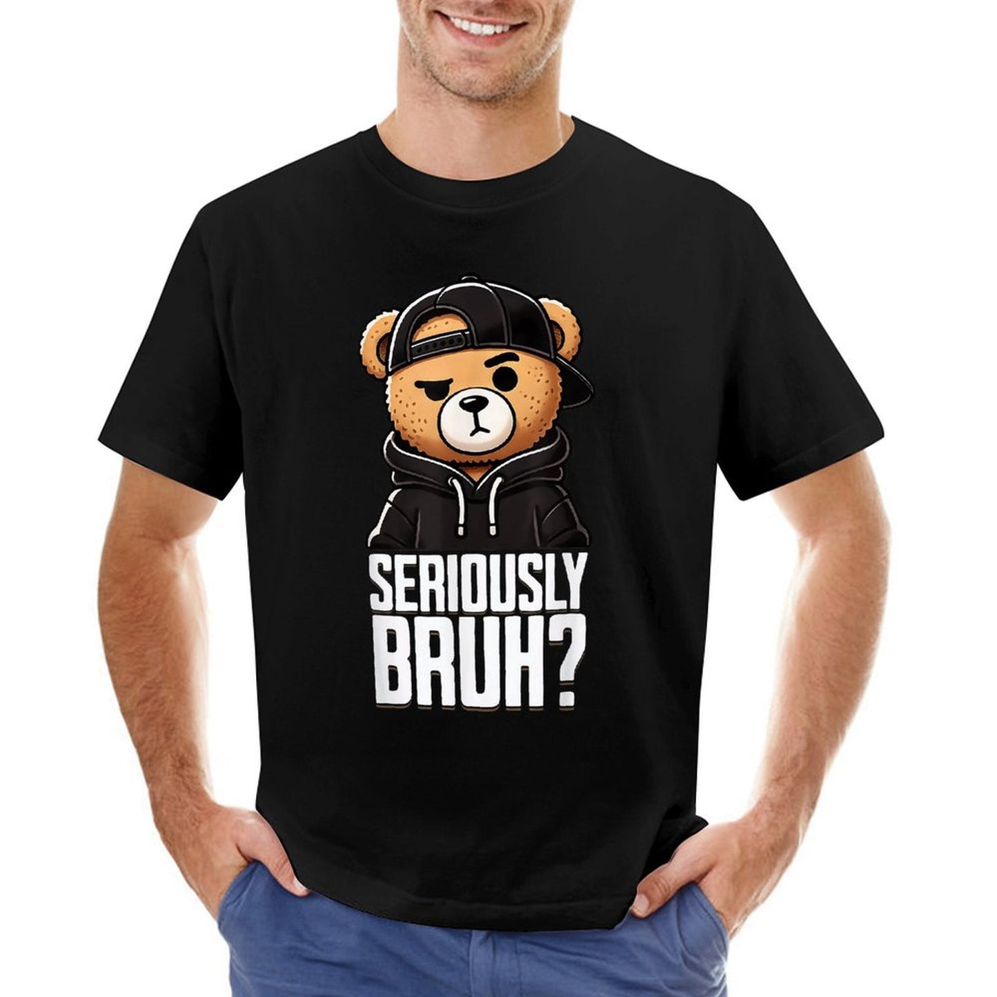 Inkmay Casual Cotton T-shirt Seriously Bruh Teddy Bear Wearing Clothes Unisex T-shirtClassicFit Original T-Shirt