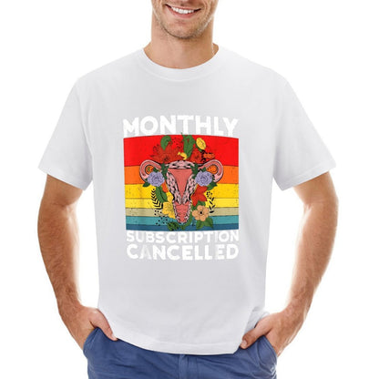Inkmay Casual  Cotton T-shirt Monthly Subscription Cancelled With Floral Design Unisex T-shirtFresh Eco-Conscious T-Shirt