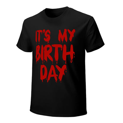 Inkmay Casual  Cotton T-shirt It S My Birthday Day Print Unisex T-shirtUnisex Ultra Durable T-Shirt