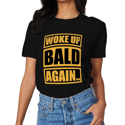 Inkmay Casual  Cotton T-shirt Woke Up Bald Again Print Design Unisex T-shirtPremium Recycled T-Shirt