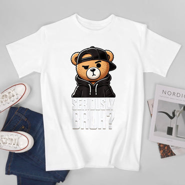 Inkmay Casual  Cotton T-shirt Seriously Bruh Teddy Bear Wearing Clothes Unisex T-shirtClassicFit Original T-Shirt