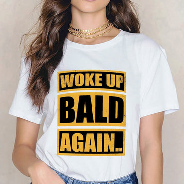 Inkmay Casual  Cotton T-shirt Woke Up Bald Again Print Design Unisex T-shirtPremium Recycled T-Shirt
