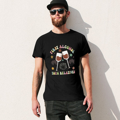 Inkmay Casual  Cotton T-shirt First Alcohol Then Relatives Wine Glasses Unisex T-shirtColorfast EasyWear T-Shirt