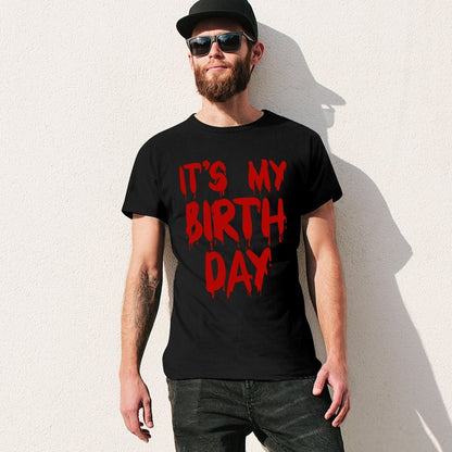 Inkmay Casual  Cotton T-shirt It S My Birthday Day Print Unisex T-shirtUnisex Ultra Durable T-Shirt