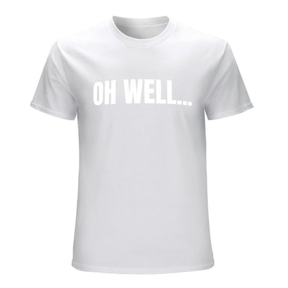 Inkmay Casual  Cotton T-shirt Oh Well Pattern Print Art Design Unisex T-shirtRegular 100% Cotton T-Shirt