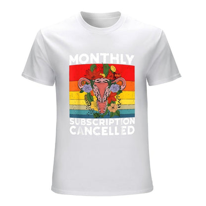 Inkmay Casual  Cotton T-shirt Monthly Subscription Cancelled With Floral Design Unisex T-shirtFresh Eco-Conscious T-Shirt