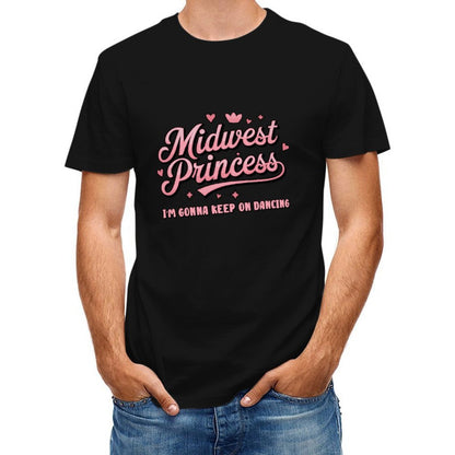 Inkmay Casual  Cotton T-shirt Midwest Princess Im Gonna Keep On Dancing Unisex T-shirtSeries Signature T-Shirt
