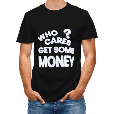 Inkmay Casual Cotton T-shirt Who Cares Get Some Money Unisex T-shirtEverydaySeries Premium T-Shirt