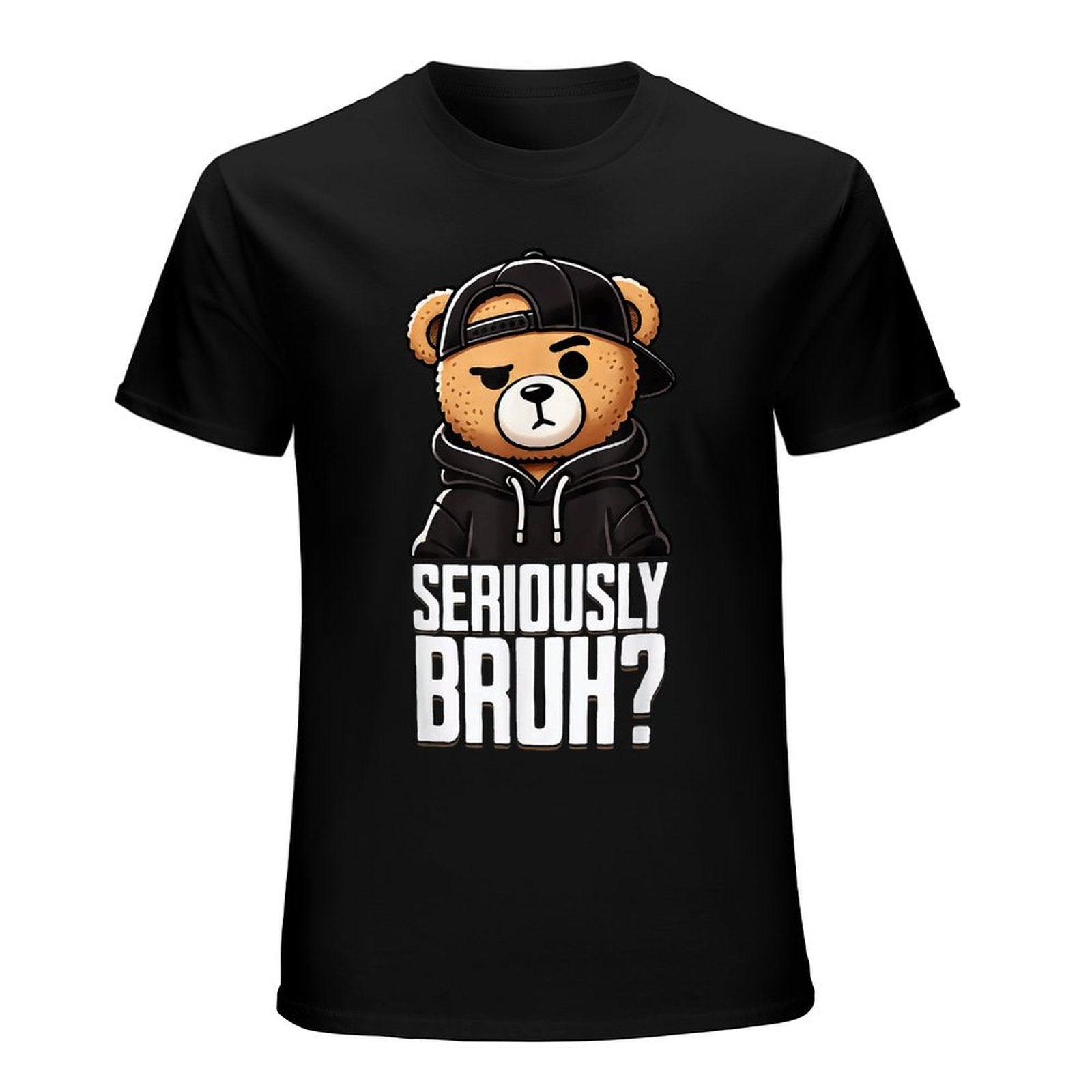Inkmay Casual  Cotton T-shirt Seriously Bruh Teddy Bear Wearing Clothes Unisex T-shirtClassicFit Original T-Shirt