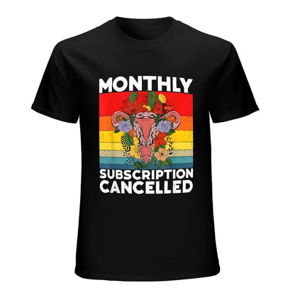 Inkmay Casual  Cotton T-shirt Monthly Subscription Cancelled With Floral Design Unisex T-shirtFresh Eco-Conscious T-Shirt